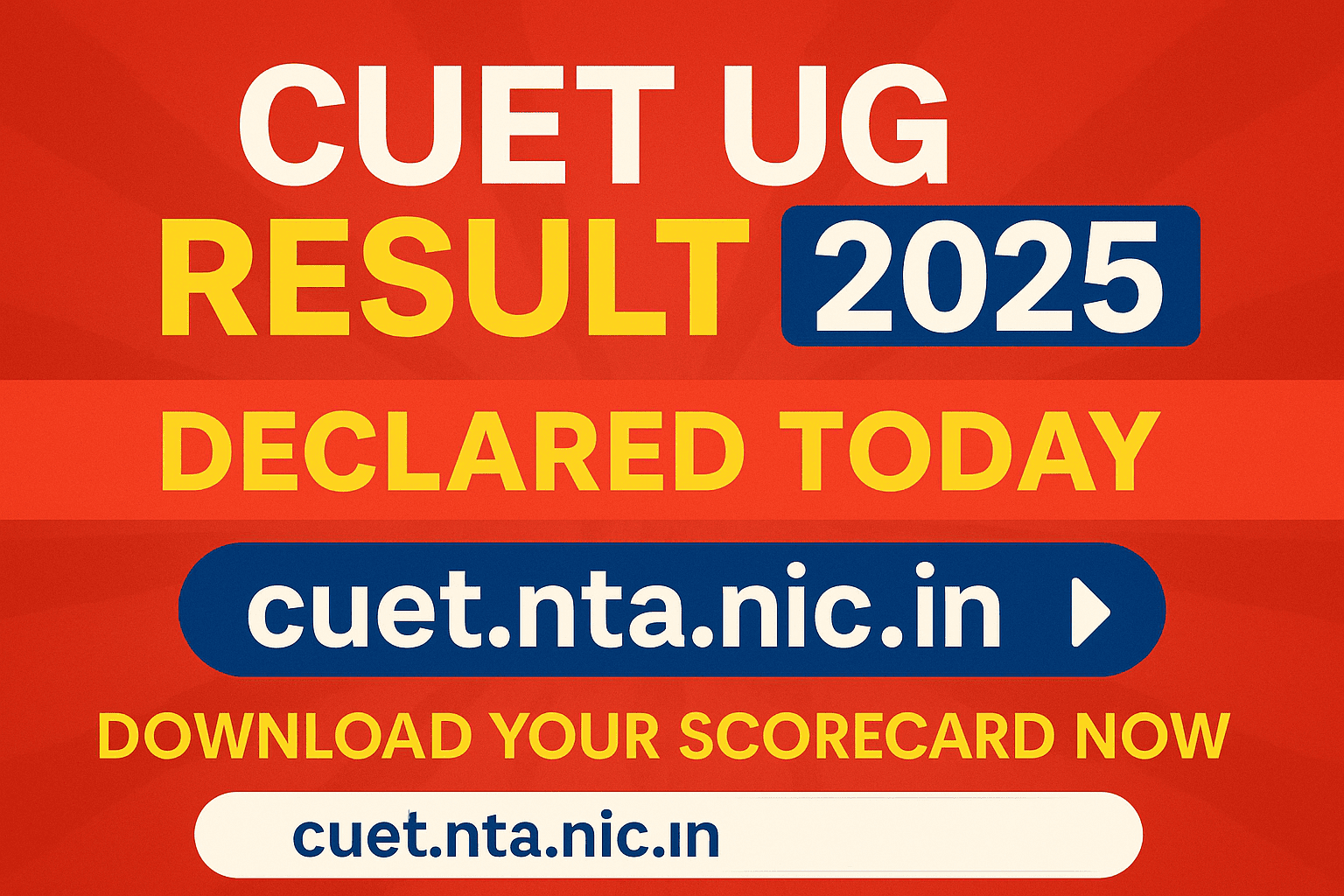 CUET UG Result 2025 Declared Today at cuet.nta.nic.in – Download Your Scorecard Now